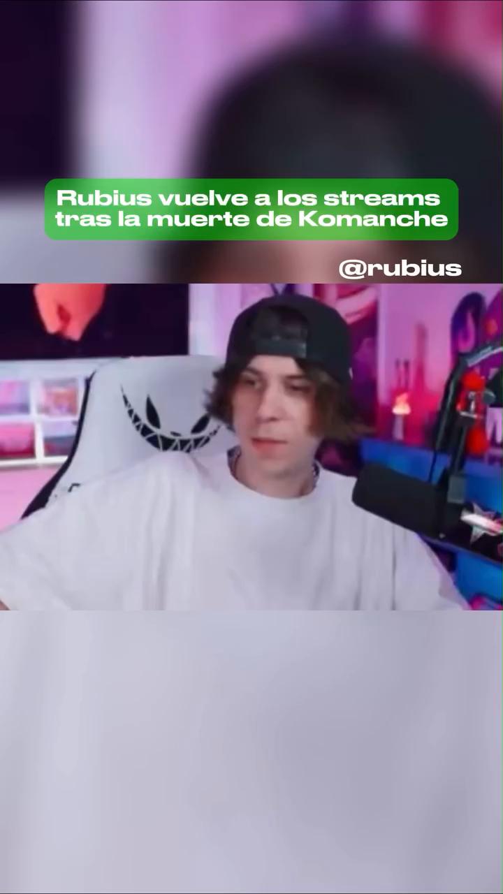 Rubius vuelve a los streams tras la muerte de Komanche #komamche #rubius