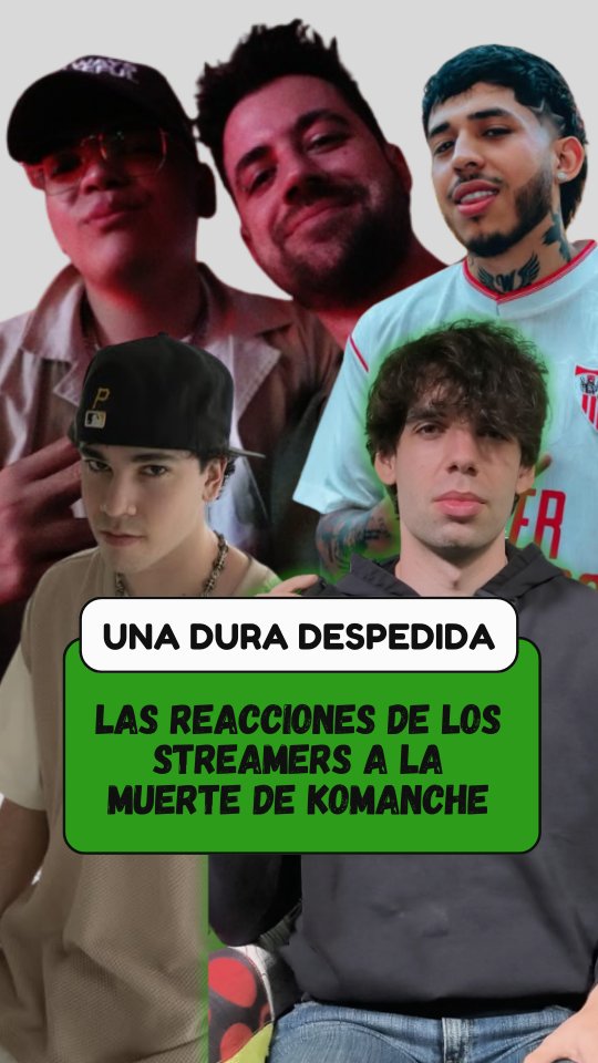 Así han reaccionado los streamers a la muerte de Komanche: Spreen y Westcol han sido los más criticados, y viejos compañeros y amigos como Auron, Biyín o Pol han dejado sentidos mensajes sobre el streamer fallecido #komanche #Auronplay