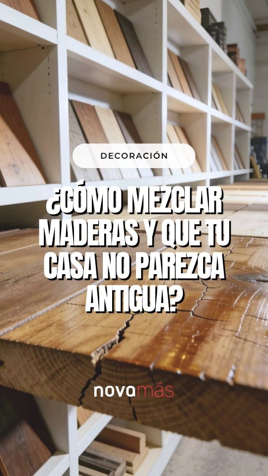 ¿Te gusta la madera en casa pero te da miedo que parezca la casa de tu abuela?