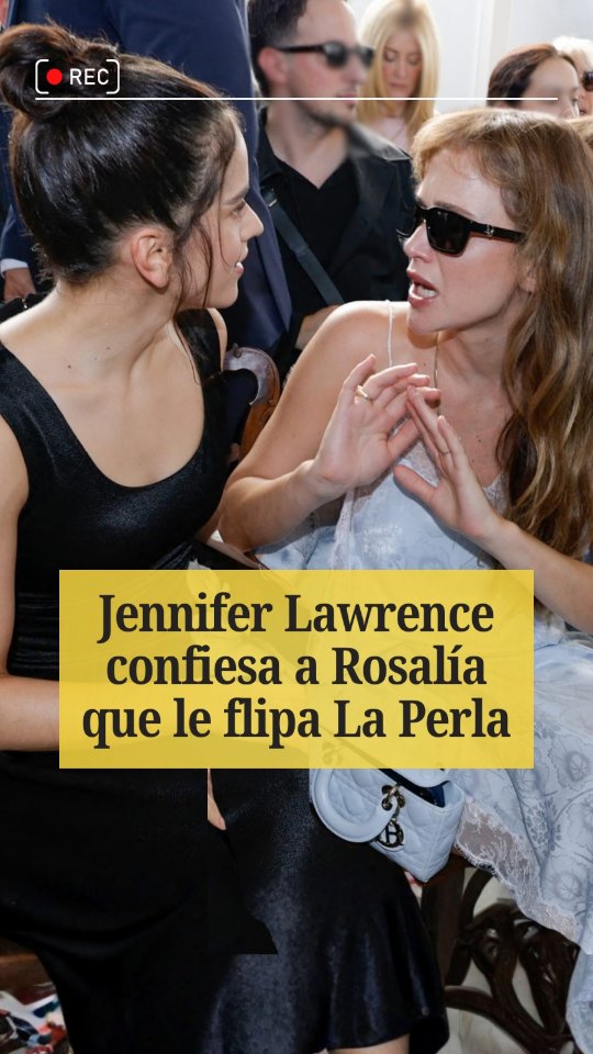 Rosalía y Jennifer Lawrence protagonizan el momento más viral de la Paris Fashion Week.