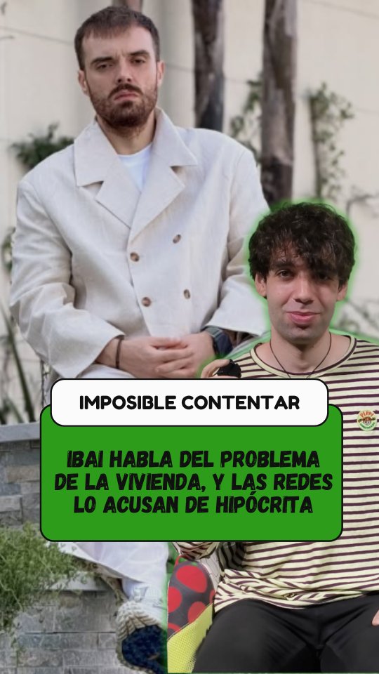 Ibai habla del problema de la vivienda y los alquileres, pero las redes cargan contra él.