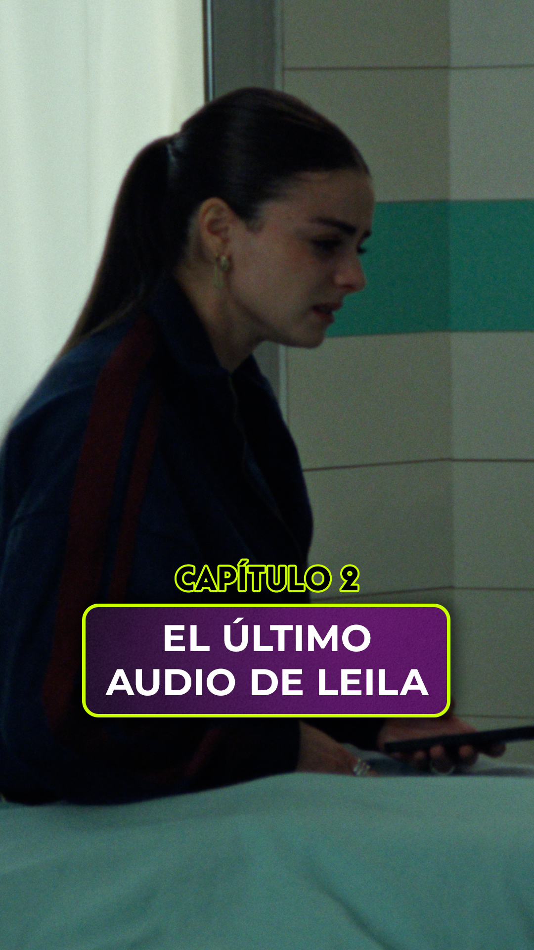 🎧 CAPÍTULO 2: EL ÚLTIMO AUDIO DE LEILA