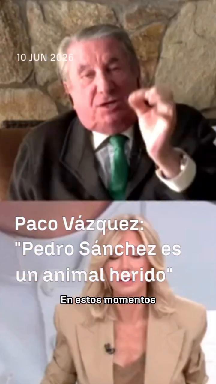 🗣️ El exsocialista Paco Vázquez asegura que Sánchez es un animal herido