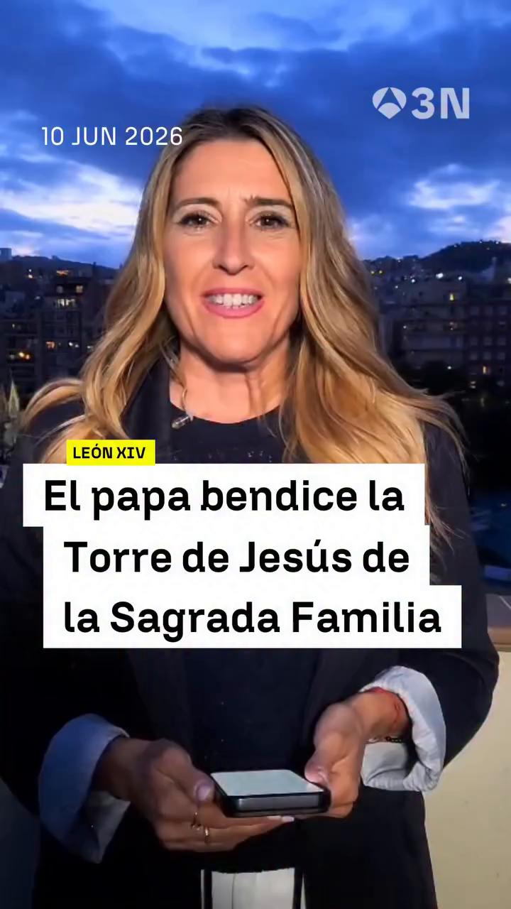 ✝️ El papa León XIV bendice la Torre de Jesús de la Sagrada Familia