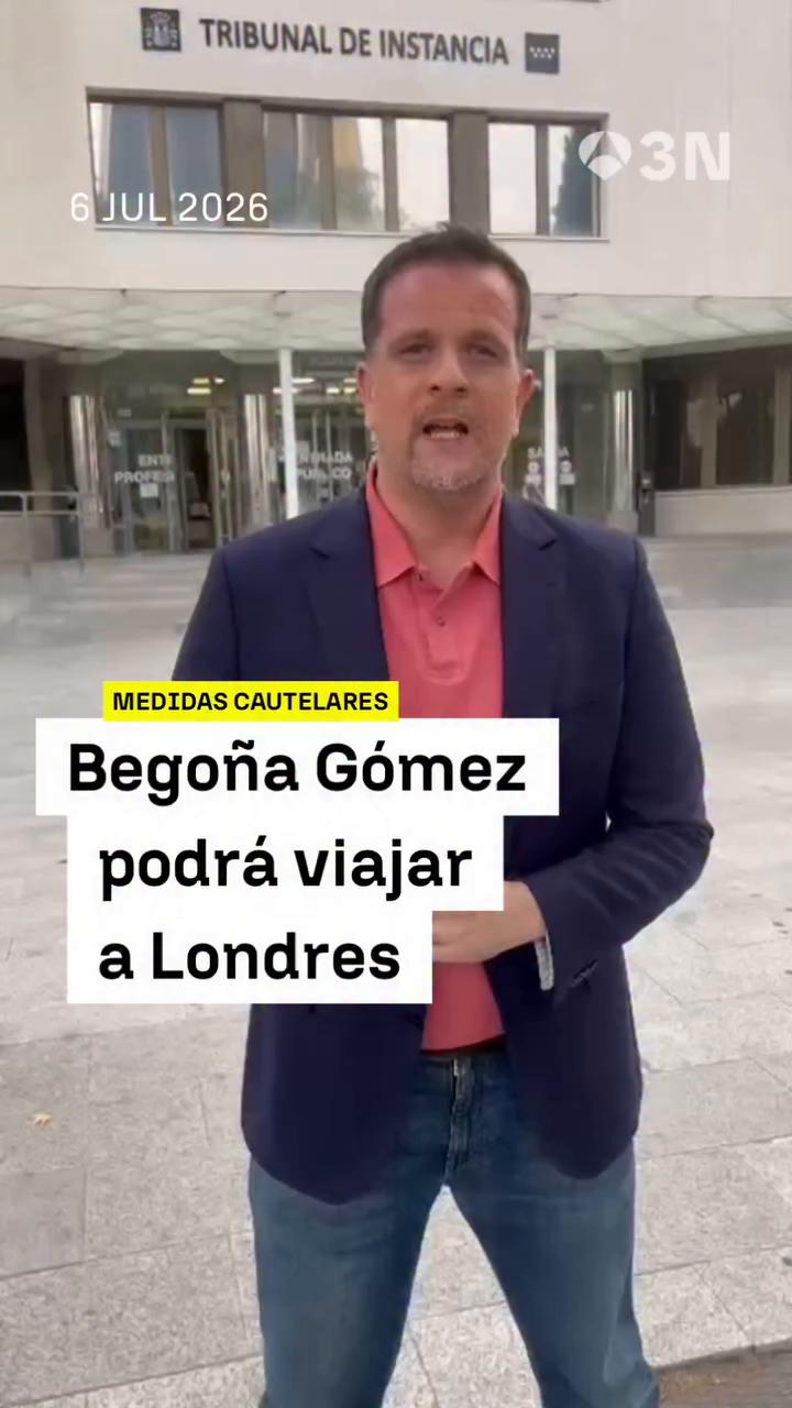 📍 Begoña Gómez podrá viajar a Londres a la graduación de su hija, pero no a Ankara a la cumbre de la OTAN