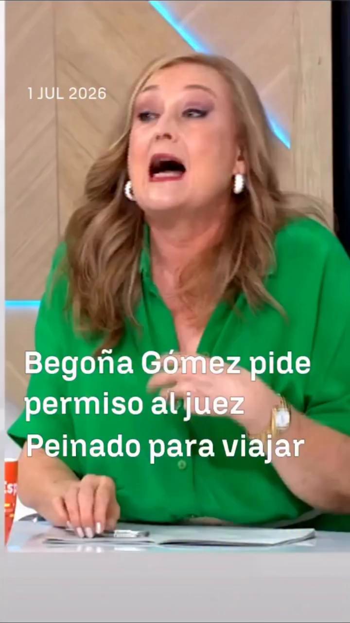 ✈️ Begoña Gómez ha pedido permiso al juez Peinado para viajar a la cumbre de la OTAN y a la graduación de su hija en Londres