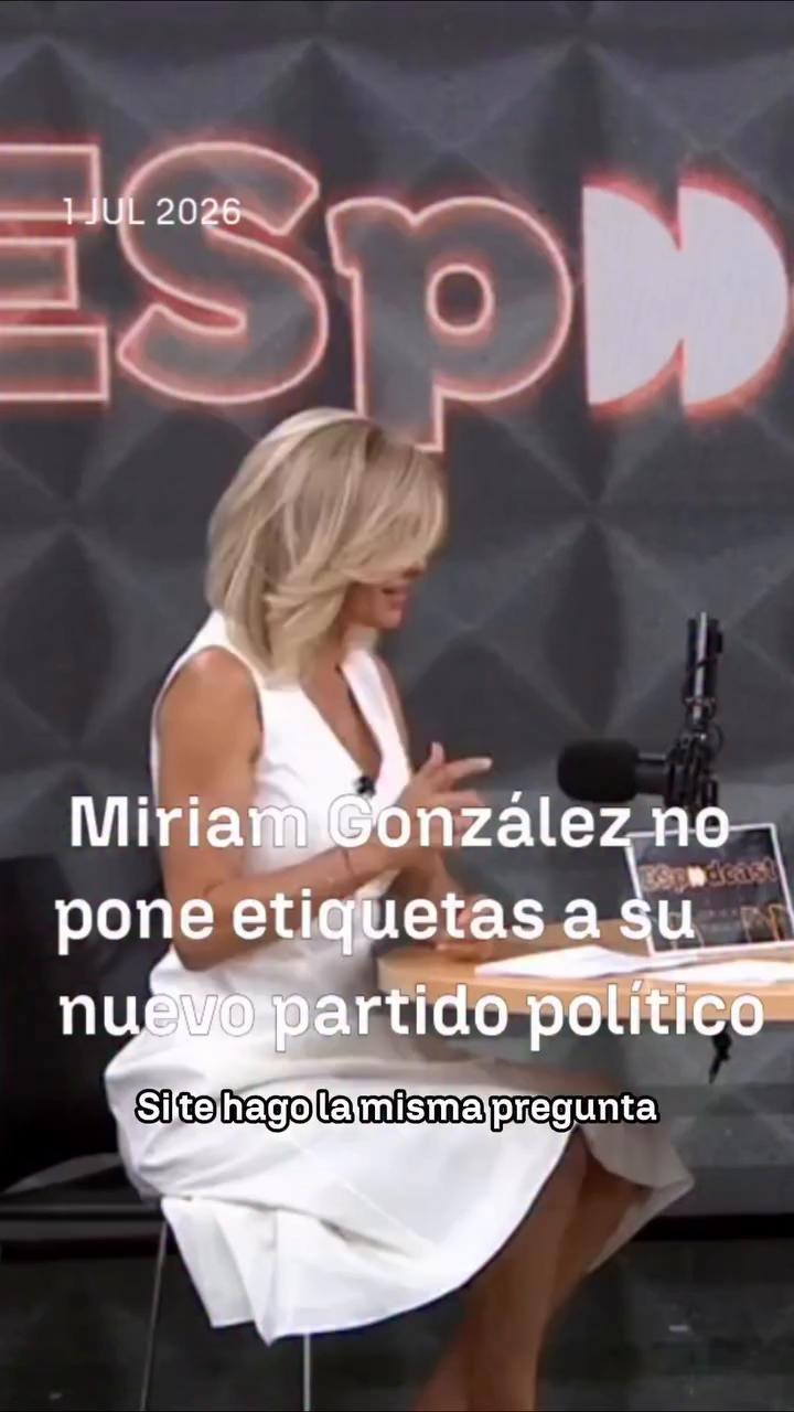 ➡️ Miriam González habla de su nuevo partido político