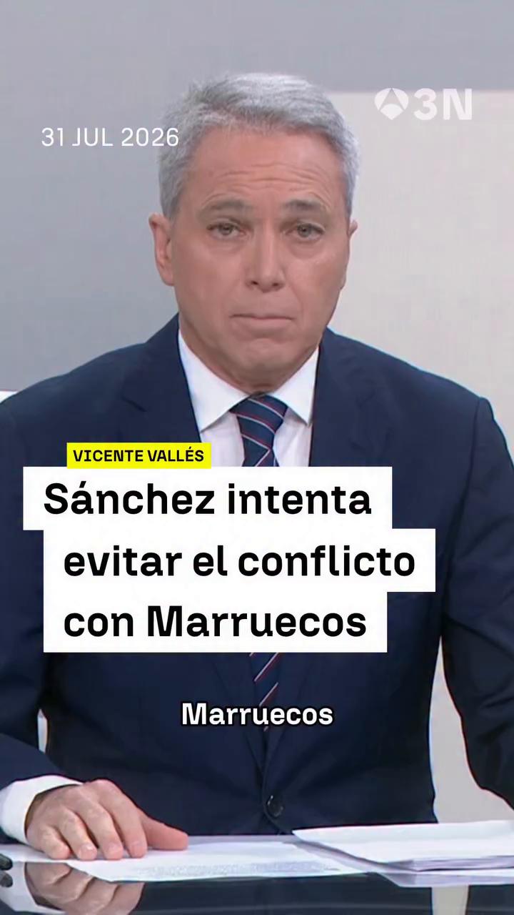 🗣️ “Pedro Sánchez intenta resolver esta crisis por la vía de evitar el conflicto con Marruecos...