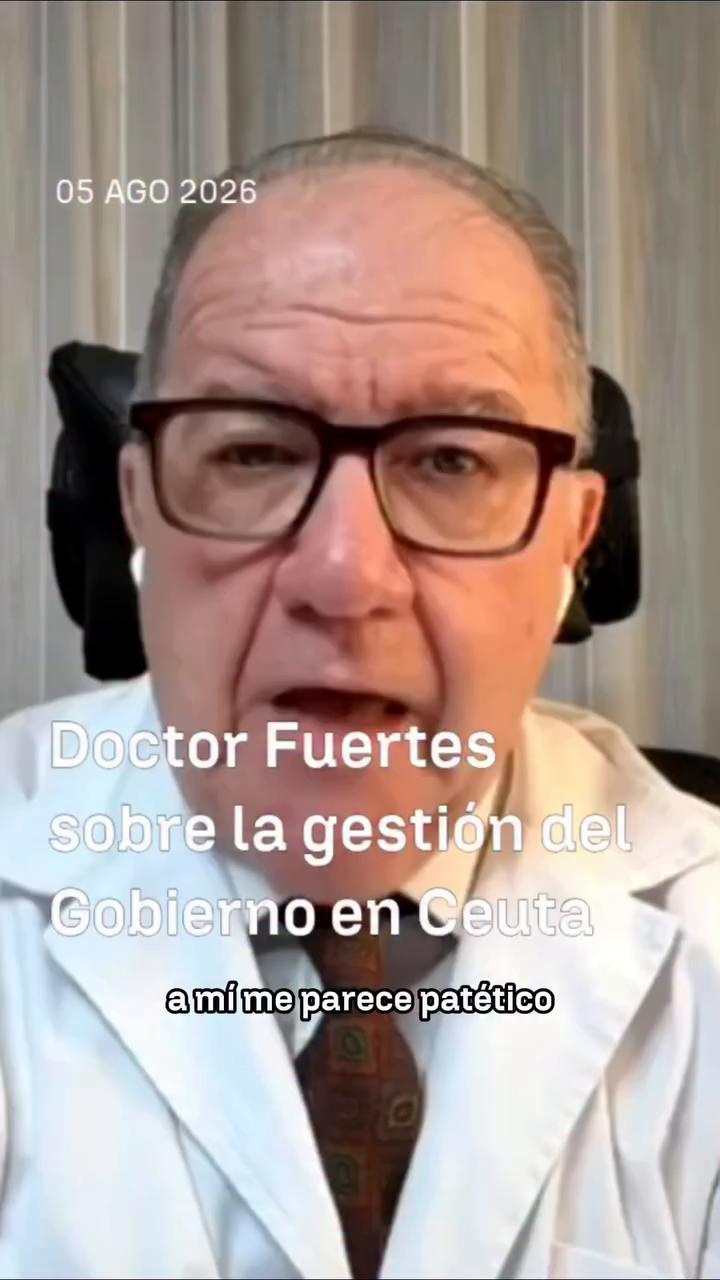 🔴 El Doctor Fuertes critica la actuación del Gobierno frente a la crisis migratoria de Ceuta