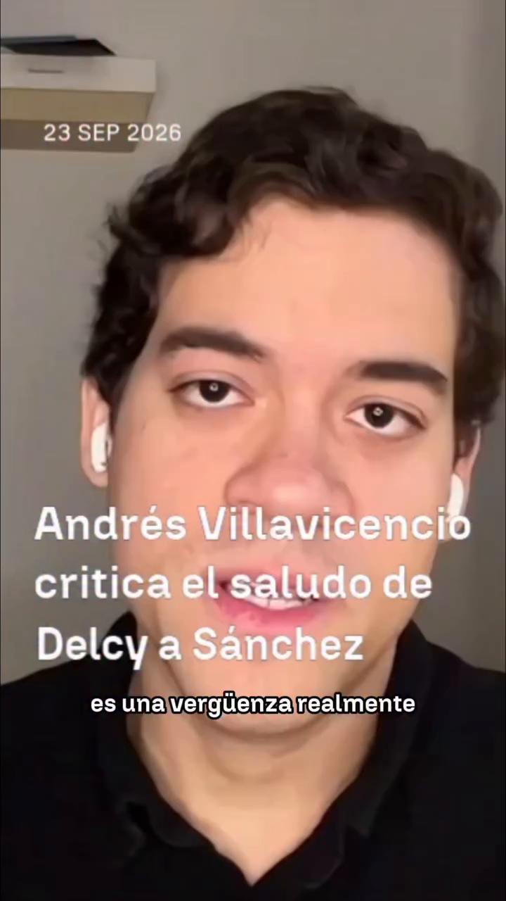 🎙️ Andrés Villavicencio critica el saludo de Delcy Rodríguez a Sánchez en la ONU