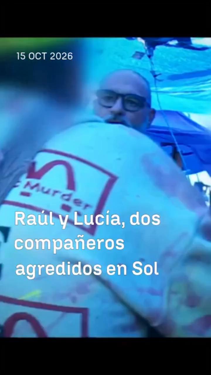 ❗💥 Raúl García y Lucía, agredidos al intentar grabar imágenes del interior de la acampada en la Puerta del Sol