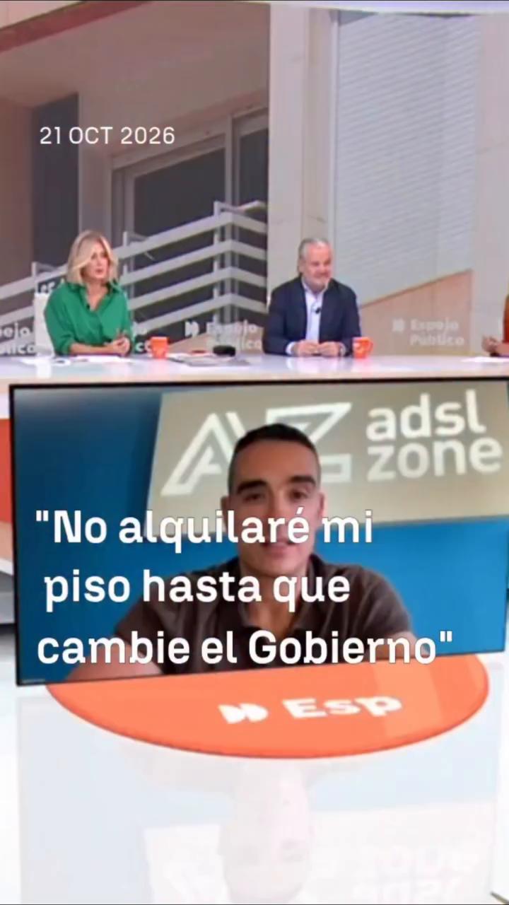 ➡️ Javier Sanz, fundador de ADSLZone, asegura que no pondrá en alquiler ninguno de sus pisos hasta que se deroguen los decretos