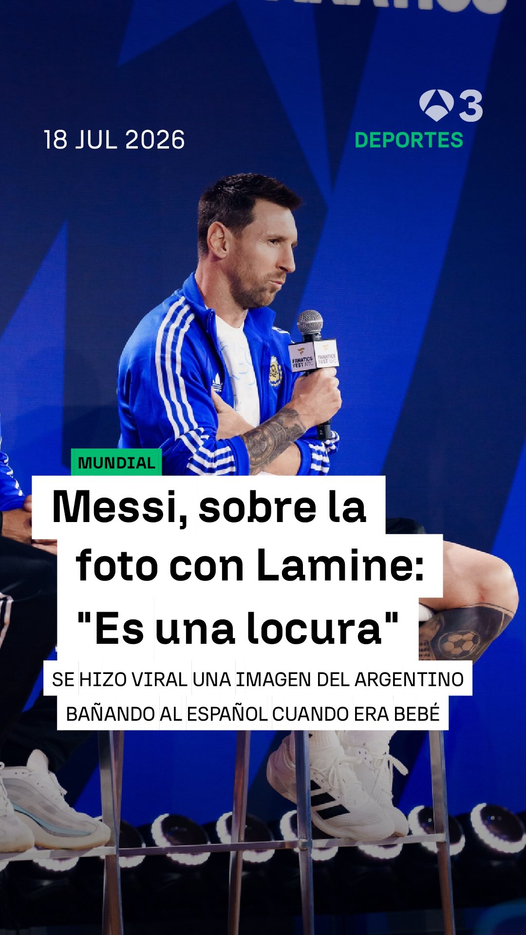 ⚽️🇦🇷 Messi elogiaba a Lamine Yamal en la presentación de la final del Mundial y reaccionaba así a la foto viral bañando al jugador español cuando era bebé