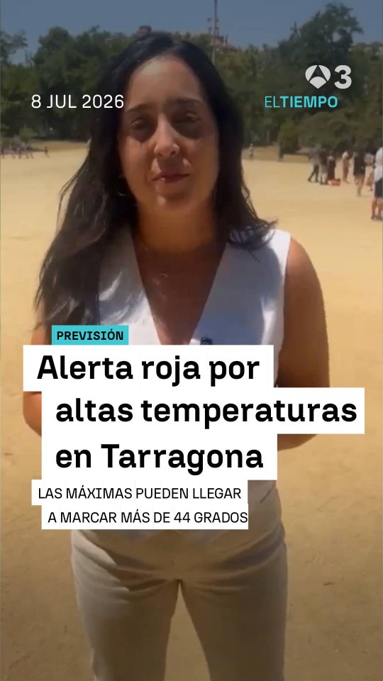 🌡️ Aviso rojo por temperaturas que podrían superar los 44 grados en Tarragona