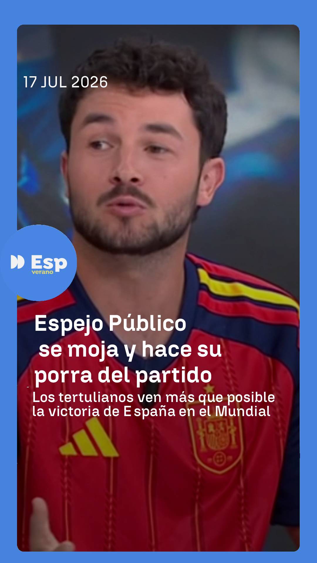 ⚽ Hoy en Espejo Público han hecho su última porra del mundial, ¡con las esperanzas puestas en España!