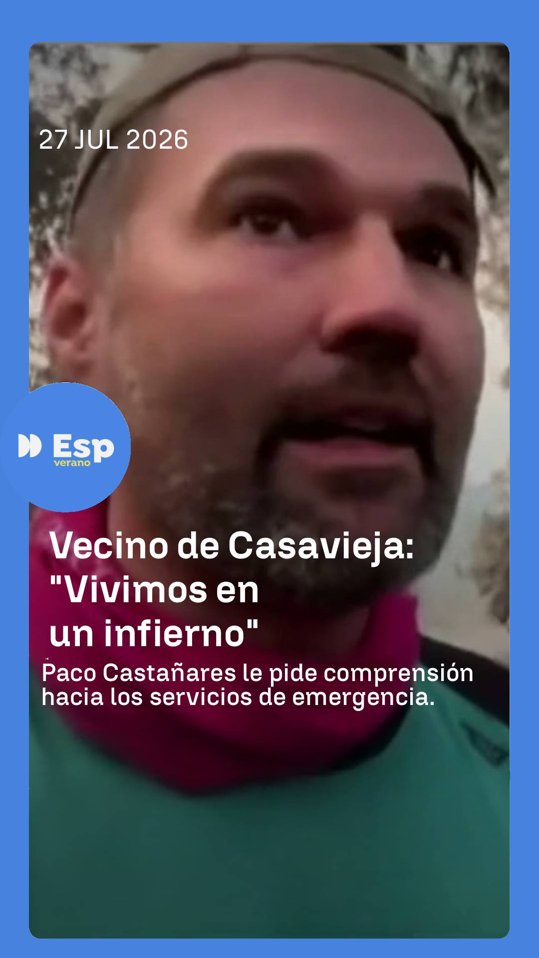🗣️ Hablamos con un Vecino de Casavieja, en Ávila, muy indignado con la manera en que se ha actuado para frenar el incendio.