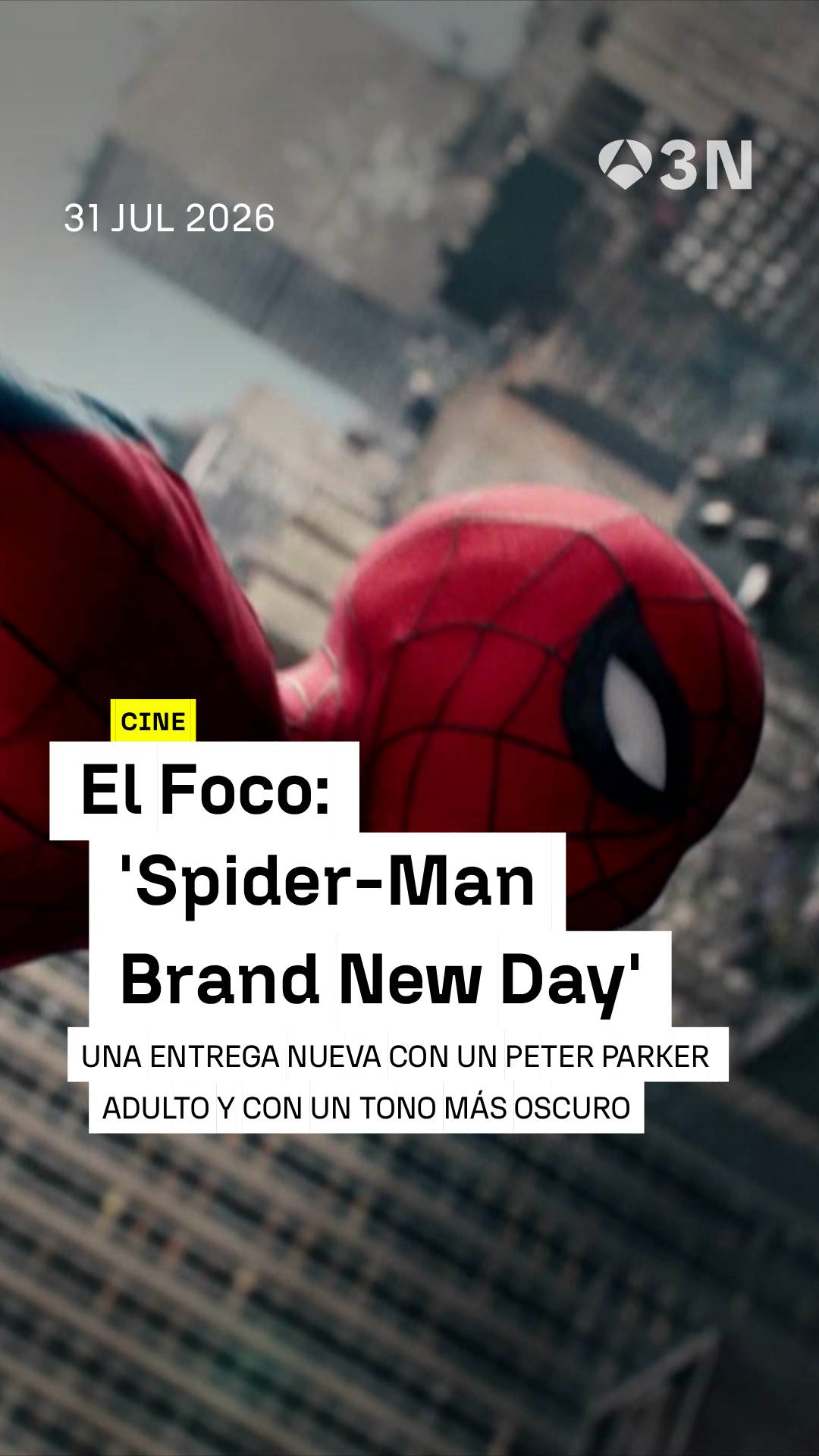 🕷️ Esta semana ponemos El Foco en 'Spider-Man: Brand New Day', la nueva entrega de la saga que nos trae a un Peter Parker (Tom Holland) más adulto.