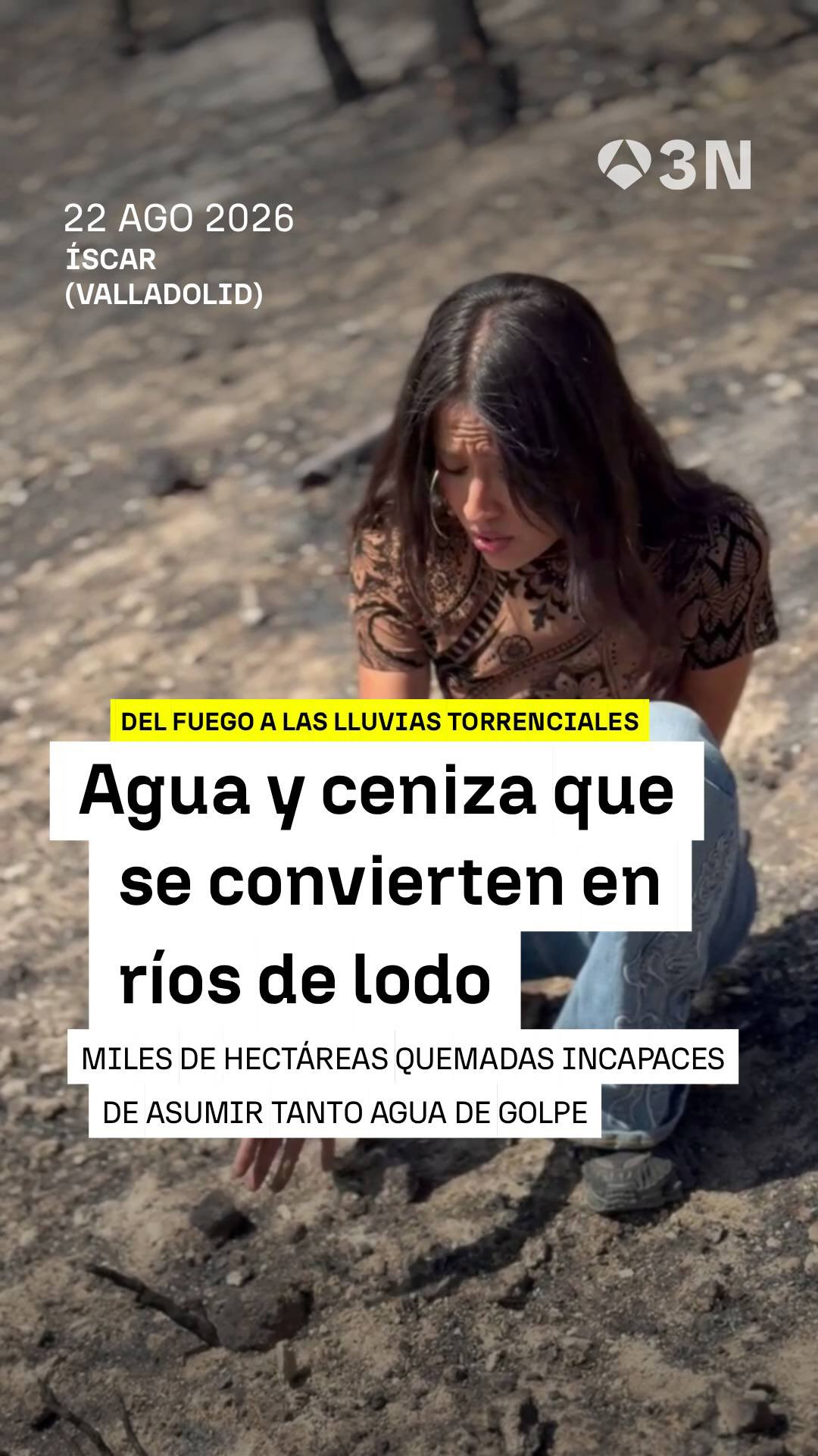 🌧️ Las lluvias están afectando a zonas arrasadas por el fuego en las últimas semanas