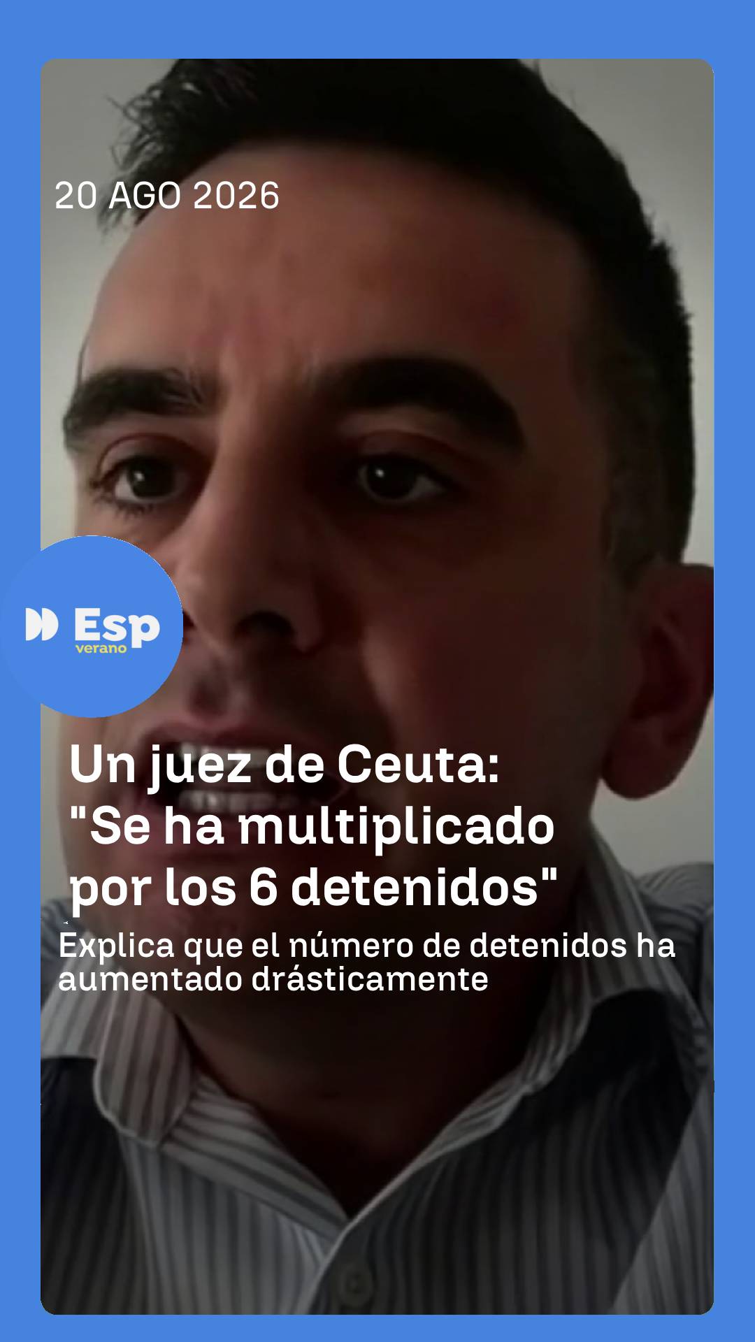 ➡️ Antonio Pastor, un juez de Ceuta, afirma que el número de detenidos y de delitos ha aumentado extraordinariamente desde el 30 de julio.