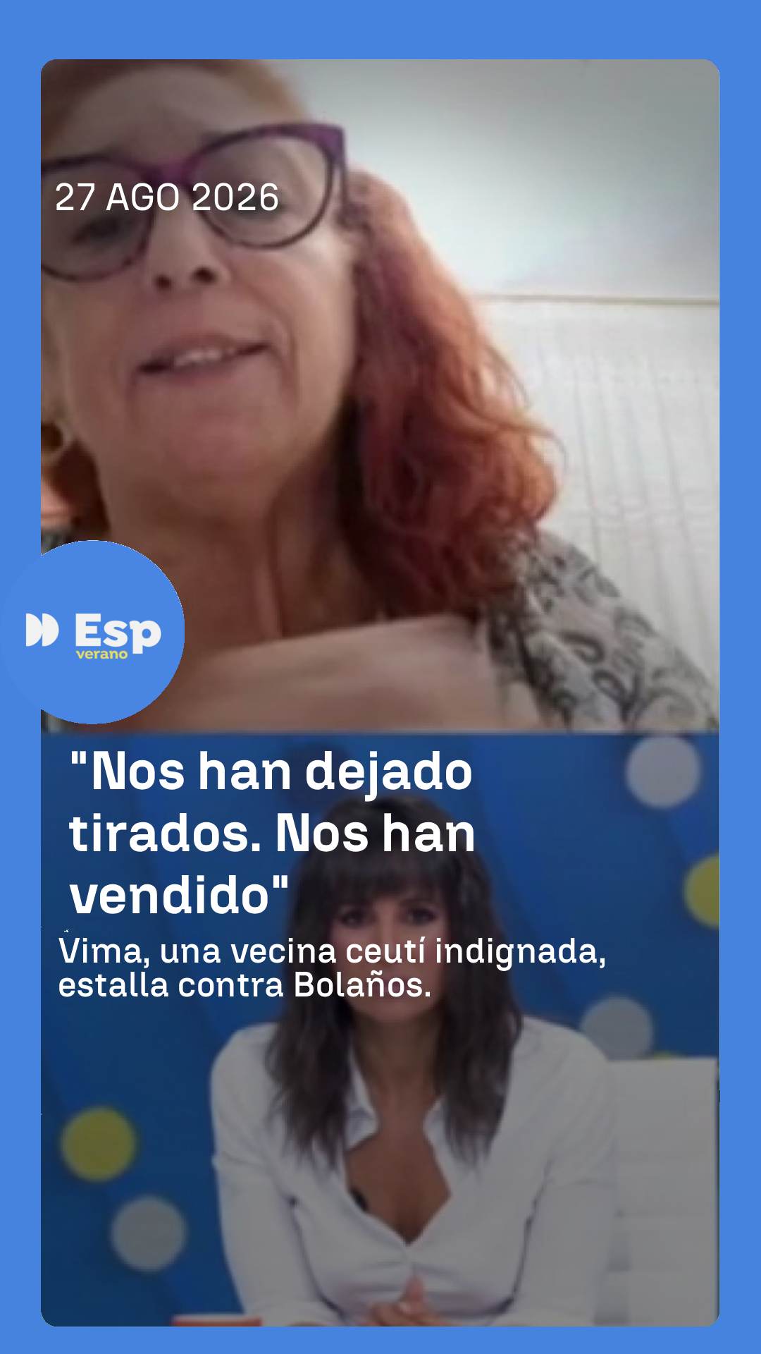 ➡️ Vima, una vecina de Ceuta expresa su indignación ante la situación de su ciudad y estalla contra Bolaños.
