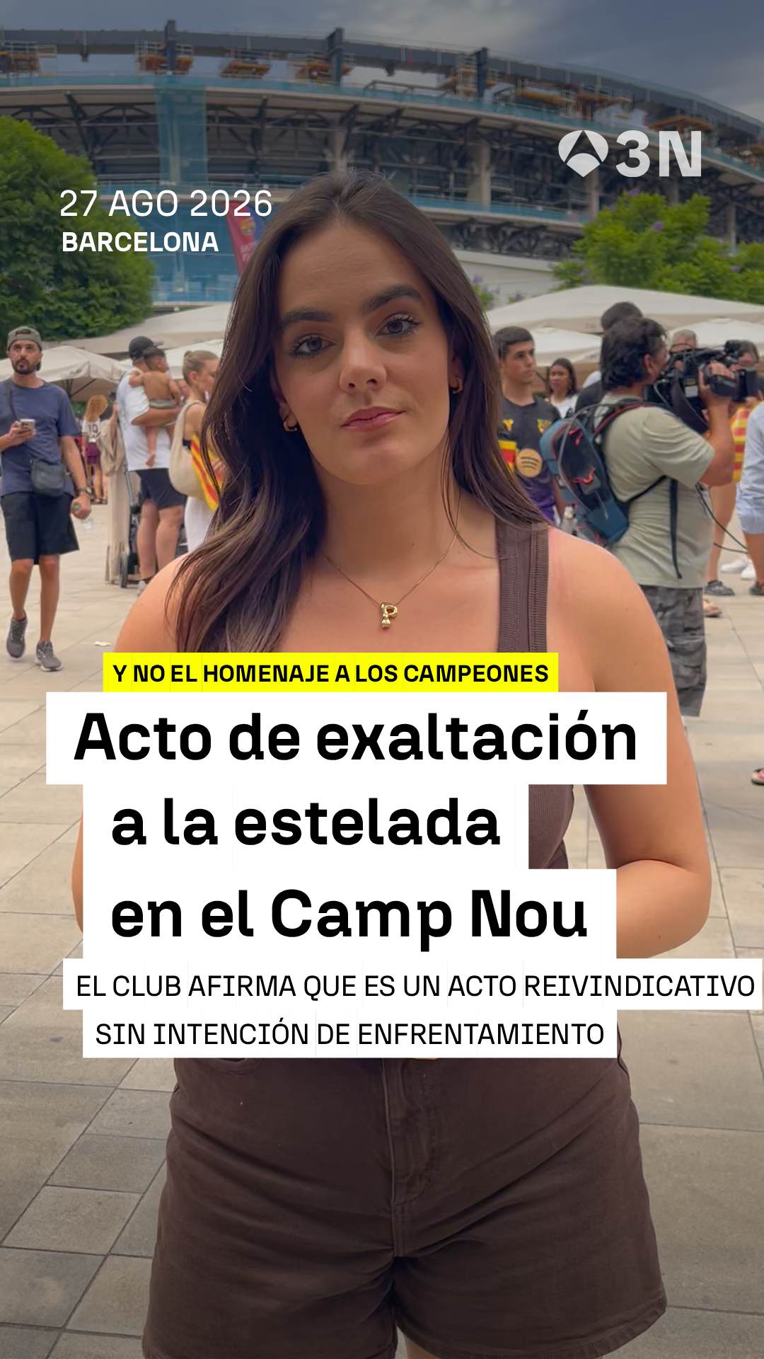 🏆 El homenaje a los Campeones del Mundo se ha cambiado por un acto de exaltación a la estelada.