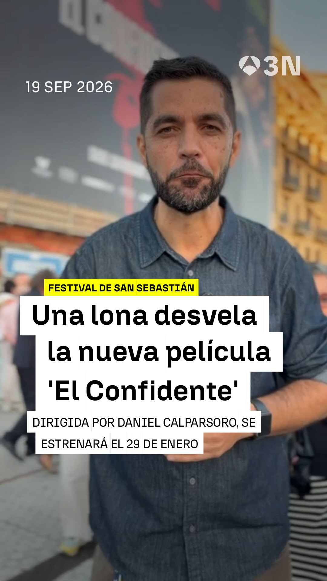 🎞️ Una lona gigante en el Festival de San Sebastián desvela ‘El confidente’, la nueva película de Daniel Calparsoro