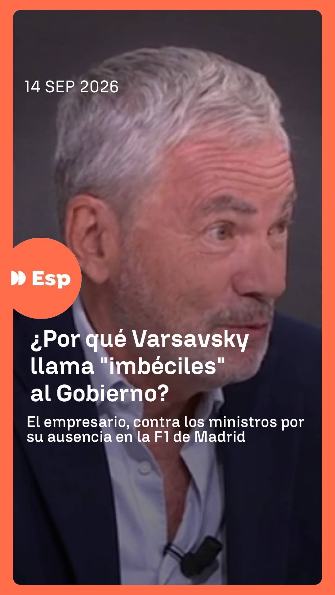 💥🏎️ El empresario Martín Varsavsky, contra los ministros por su ausencia en la F1 de Madrid