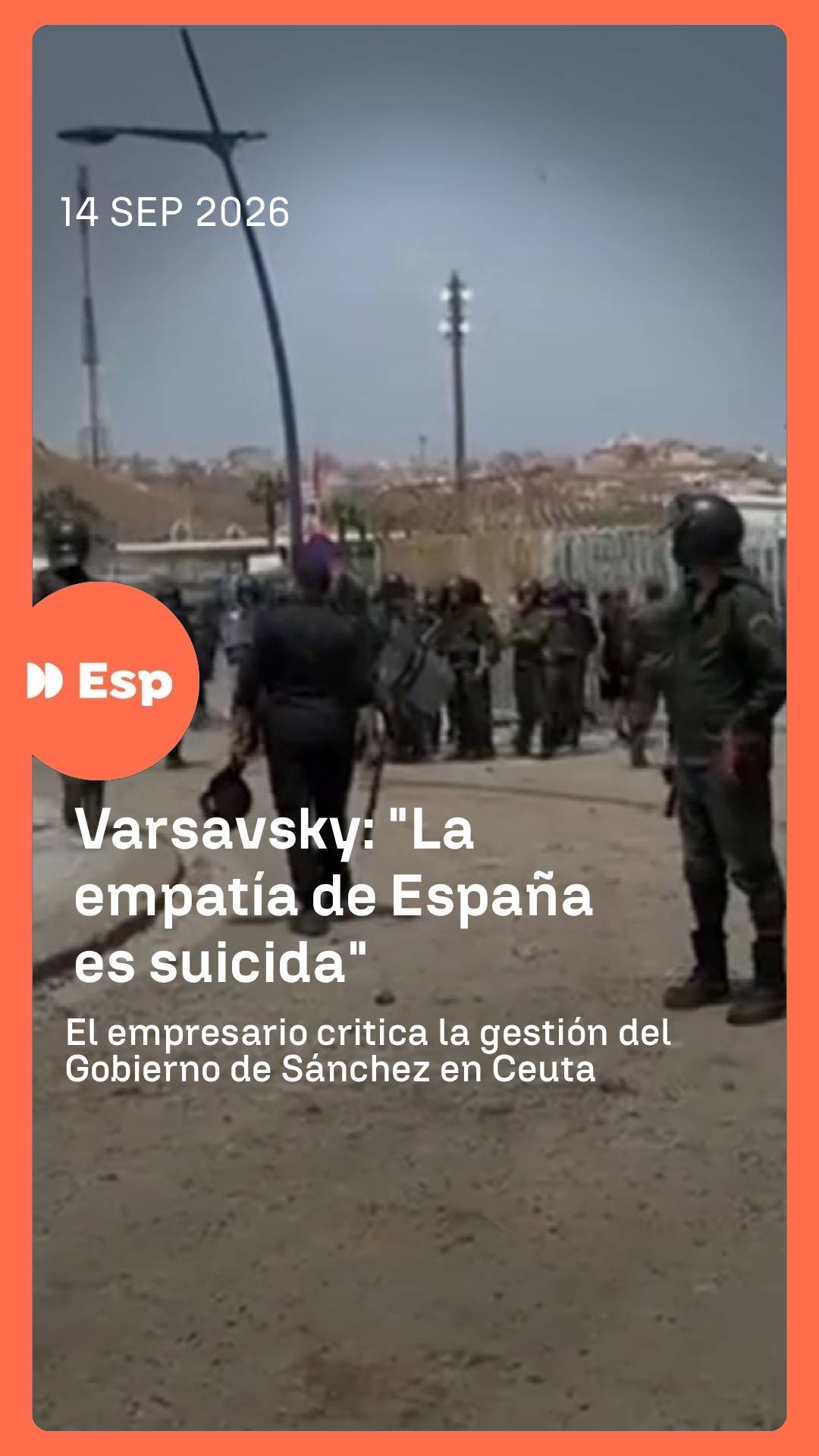 🗣️ Martín Varsavsky, sobre la crisis en Ceuta: 