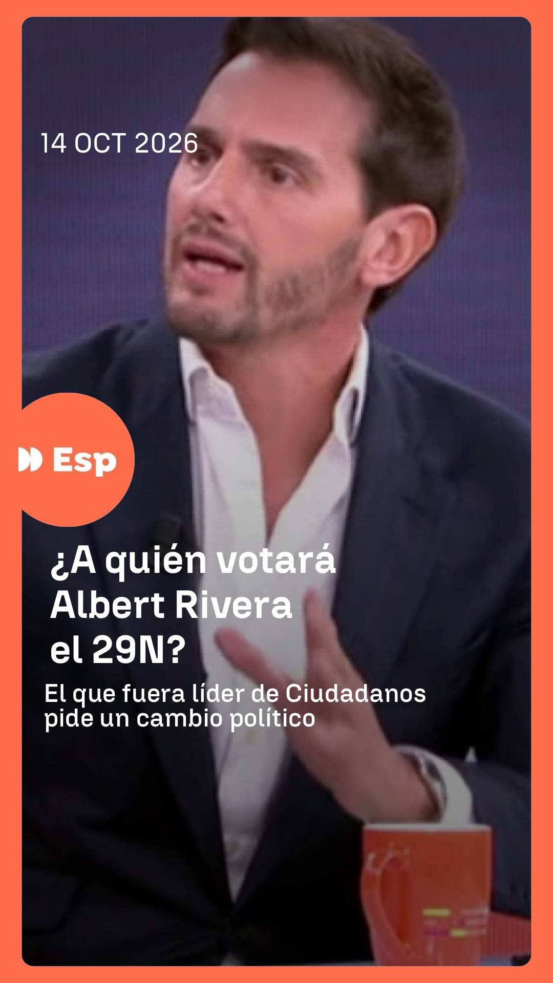 🗣️ Albert Rivera: 