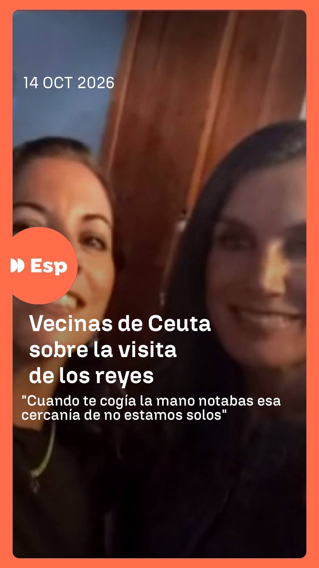 🗣️👑 Algunas vecinas de Ceuta que hablaron con los Reyes: 