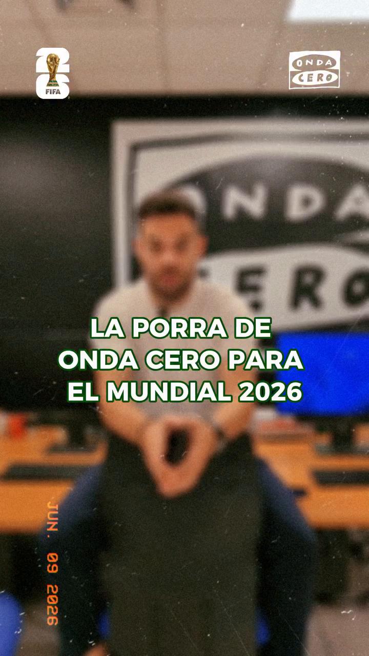 ⚽️ La porra de Onda Cero para el Mundial 2026