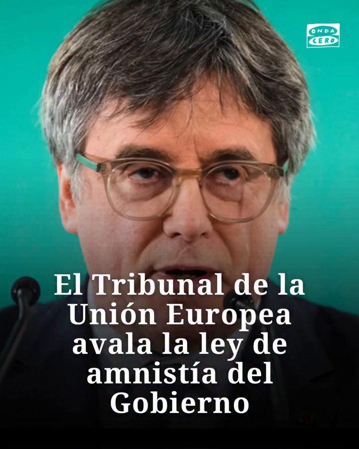 🔴 El Tribunal de la Unión Europea avala la ley de amnistía del Gobierno