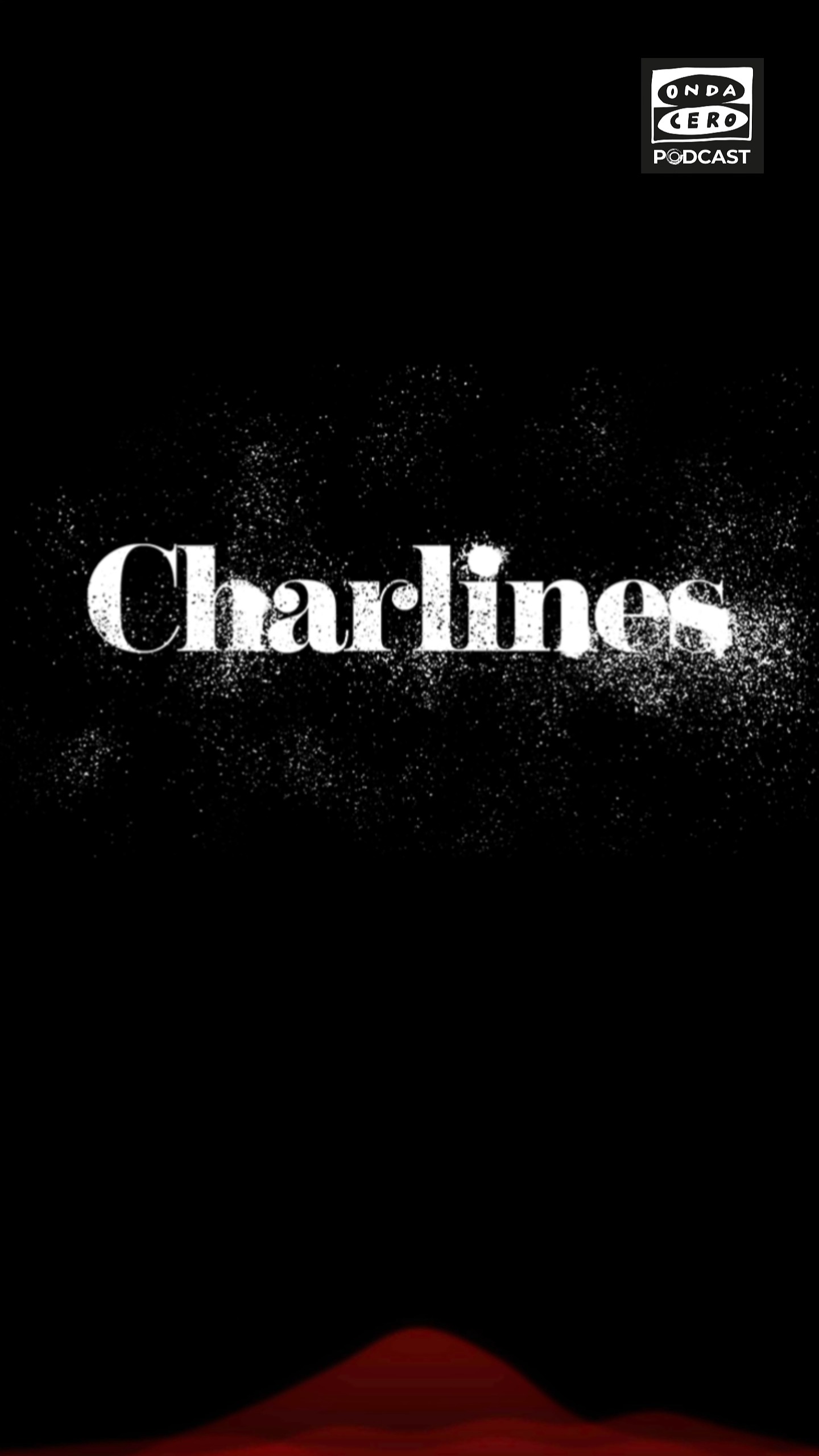 🎧 Onda Cero Podcast estrena 'Charlines', un true crime que relata el auge y caída del clan más peligroso del narcotráfico gallego