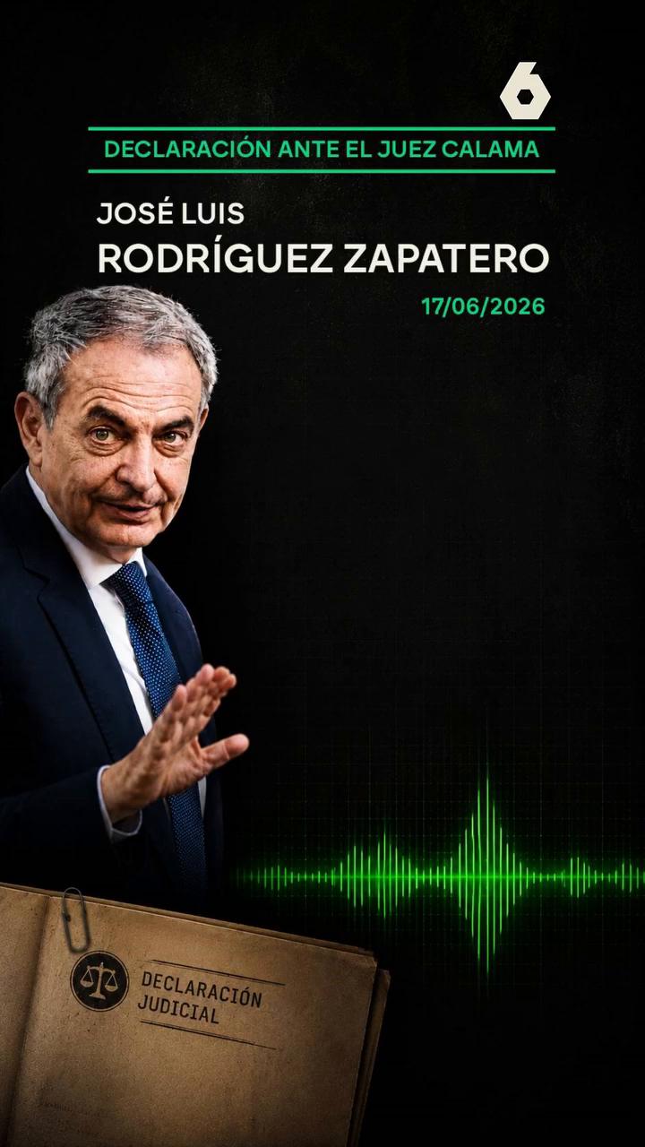 🗣️ laSexta accede a los audios de la declaración de Zapatero ante el juez Calama: 