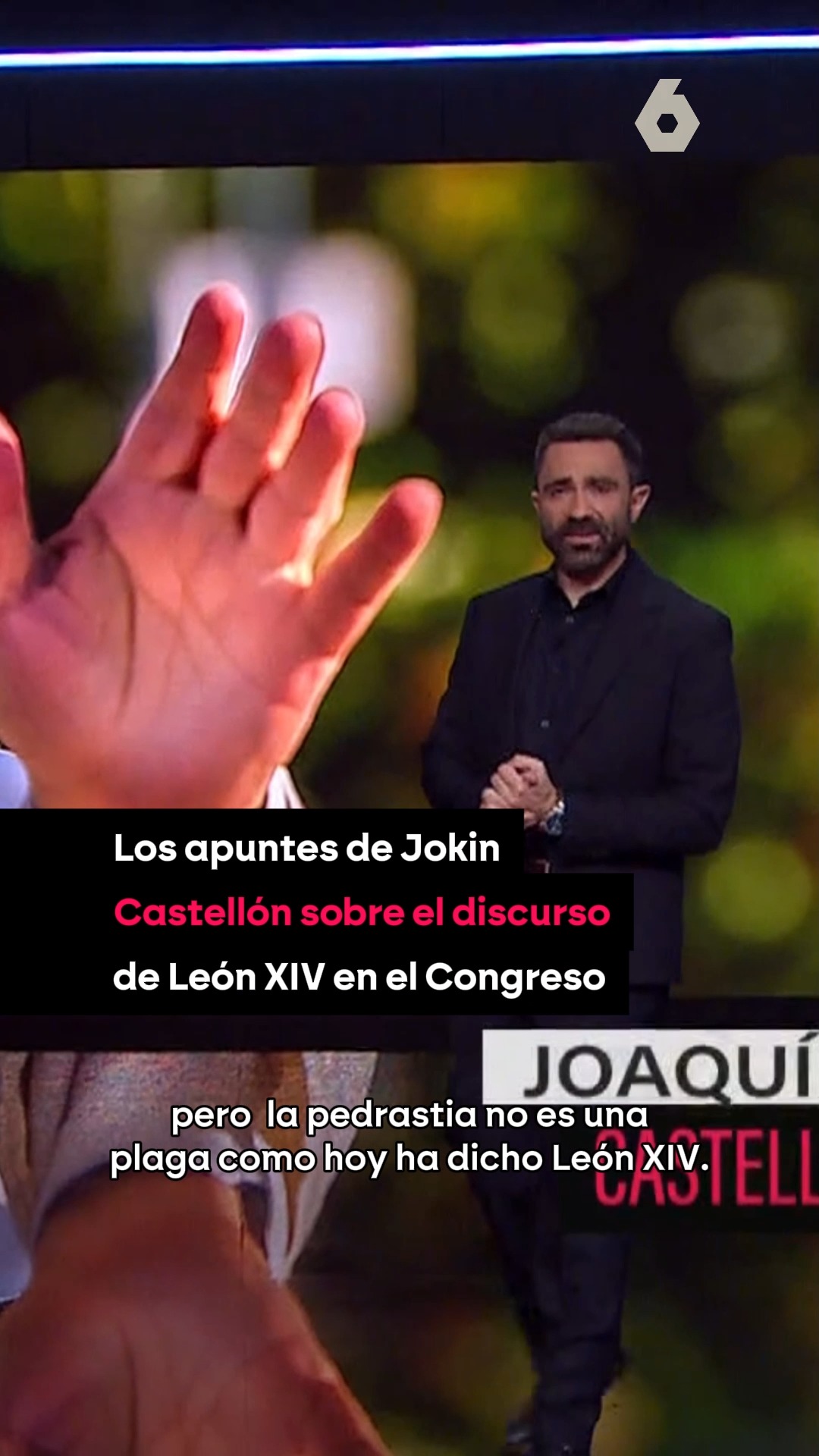 👉 El presentador de laSexta Clave, Jokin Castellón, señala las palabras del papa León XIV en el Congreso de los Diputados calificando la pederastia de 