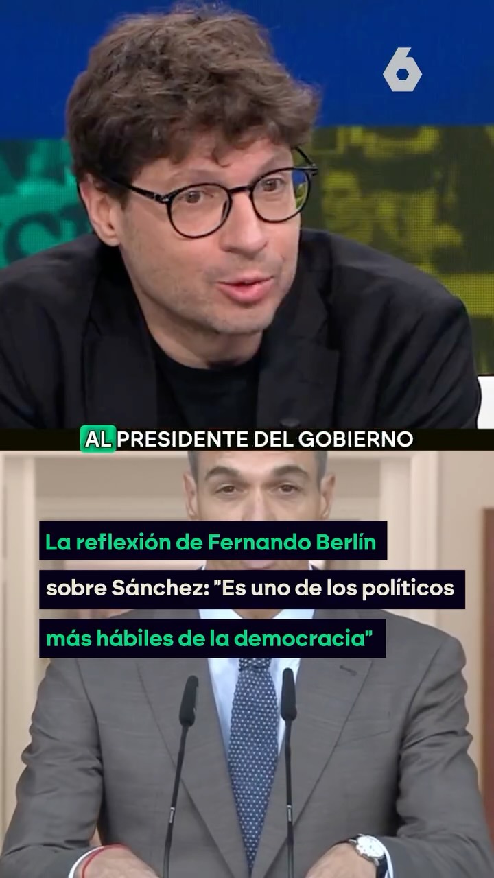 La reflexión de Fernando Berlín en @objetivolasexta sobre Pedro Sánchez: 