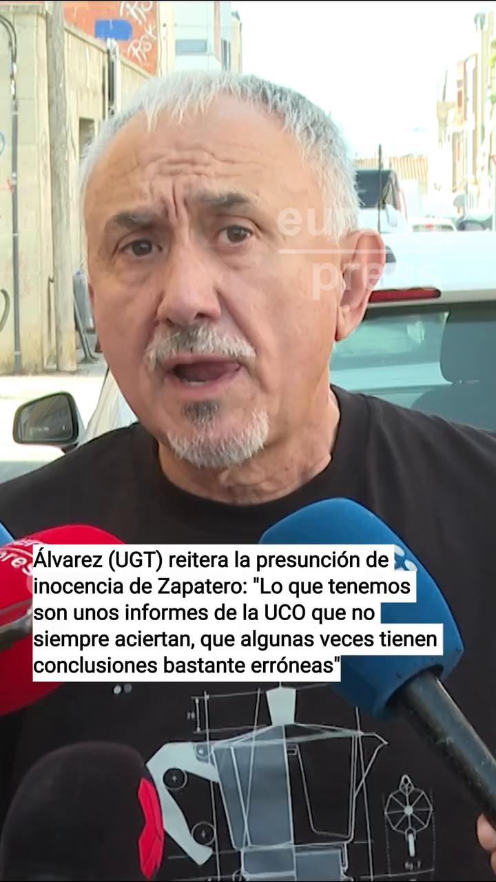 Sindicatos reiteran confianza en inocencia de Zapatero ante informes de la UCO