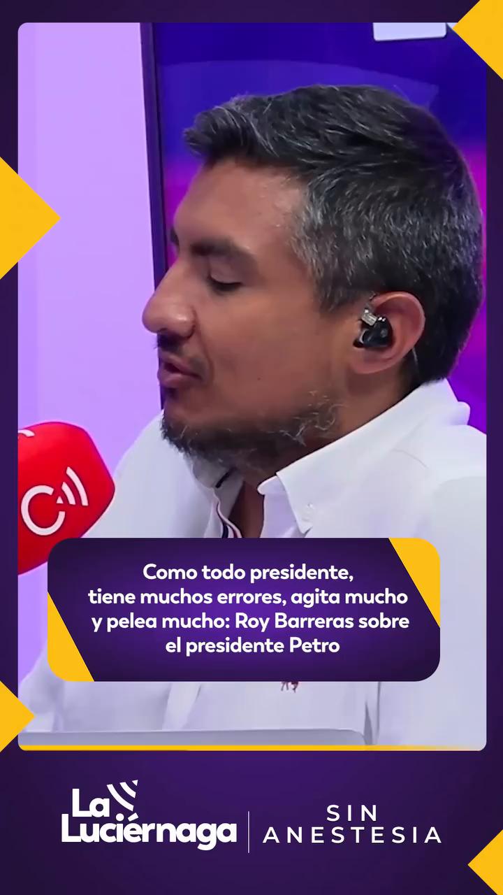 #SinAnestesia | El candidato a la presidencia de Colombia, Roy Barreras estuvo hablando Sin Anestesia en La Luciérnaga de Caracol Radio sobre diferentes temas, entre ellos, habló de su relación con el presidente Gustavo Petro.