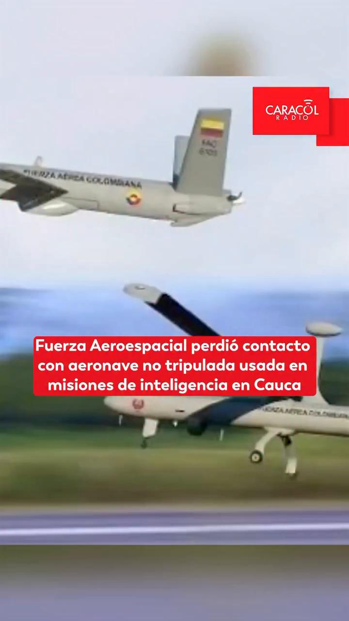 Buscan aeronave no tripulada de la Fuerza Aeroespacial en el sur del Cauca