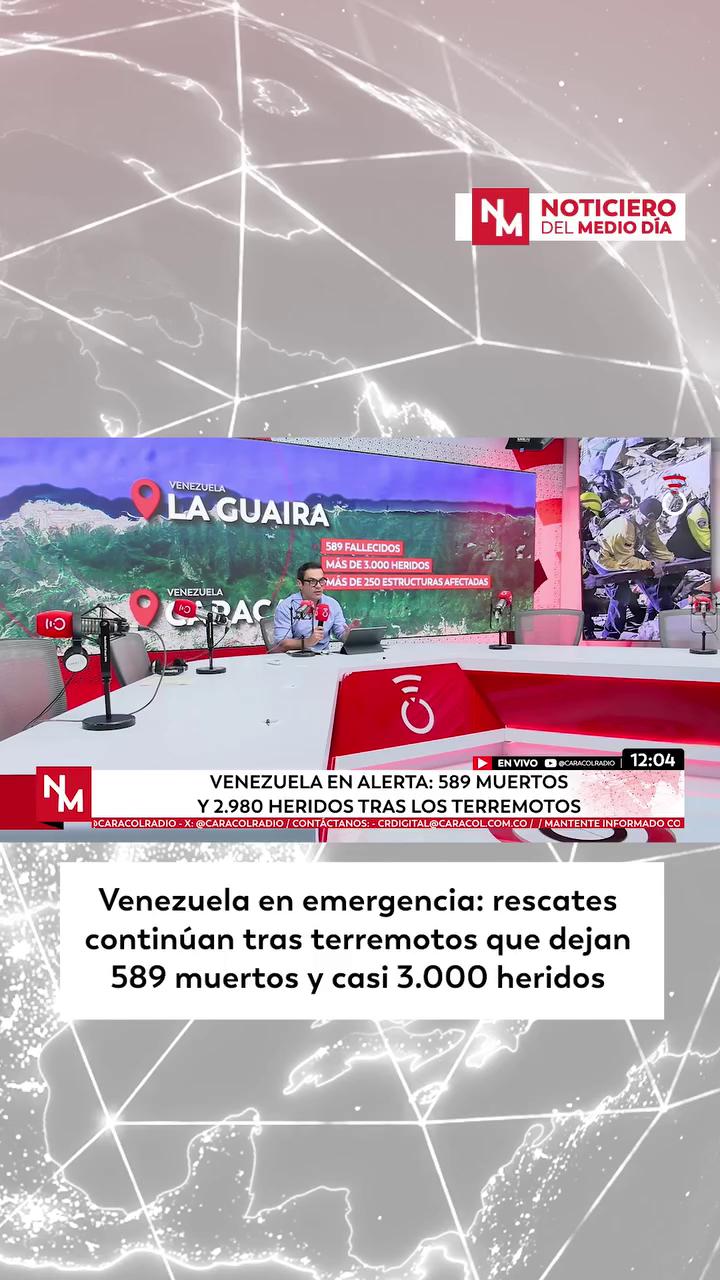 #NoticieroDelMediodía | Venezuela en emergencia: rescates continúan tras terremotos que dejan 589 muertos y casi 3.000 heridos.
