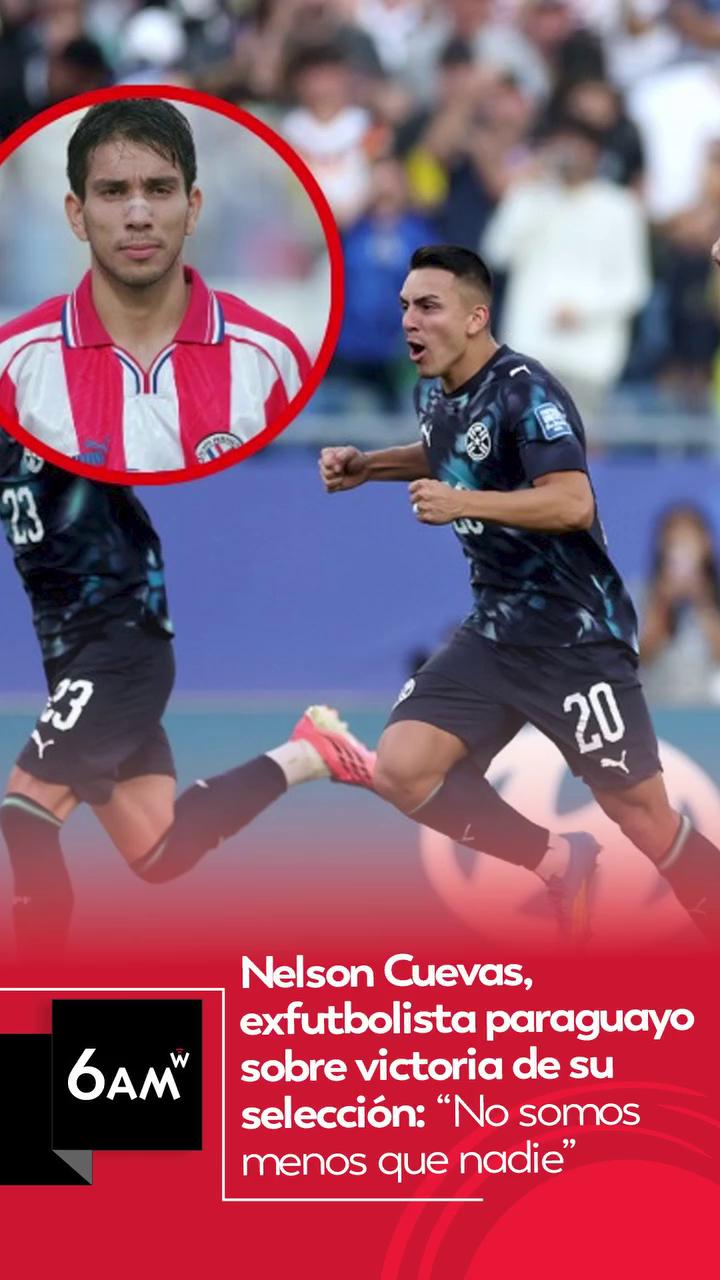 Nelson Cuevas celebra la clasificación histórica de Paraguay y envía mensaje a Colombia