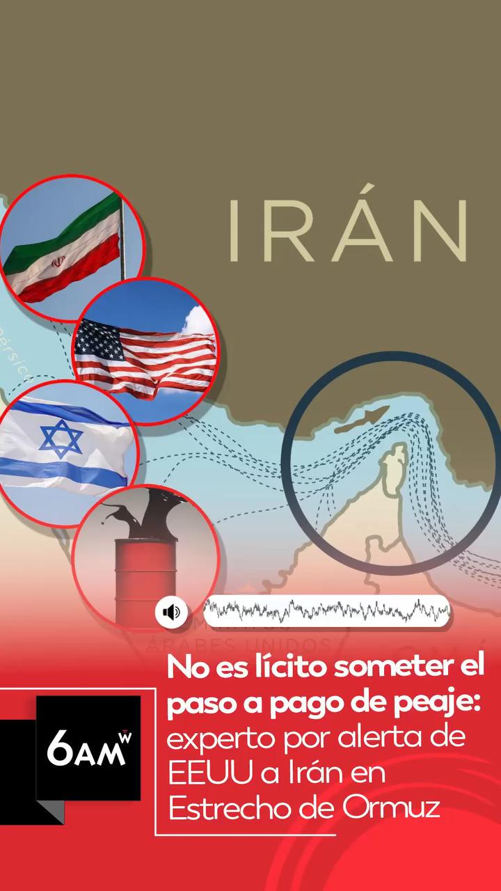 Irán no puede cobrar peaje en el Estrecho de Hormuz según el derecho del mar
