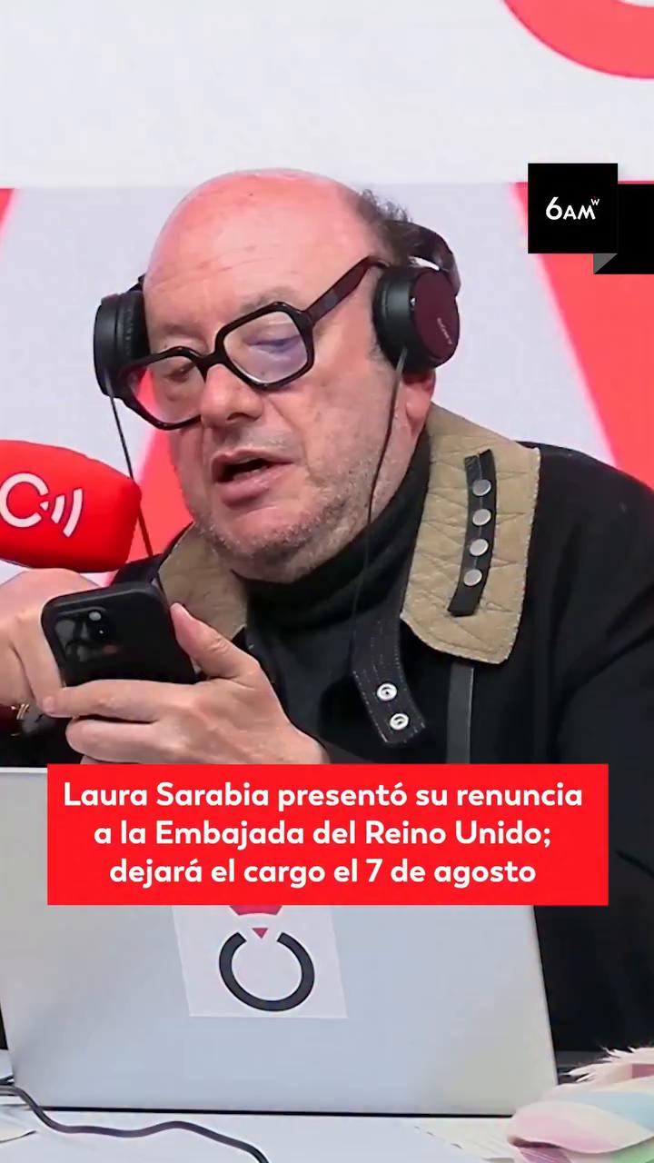 Laura Sarabia renuncia como embajadora en Reino Unido desde agosto de 2026