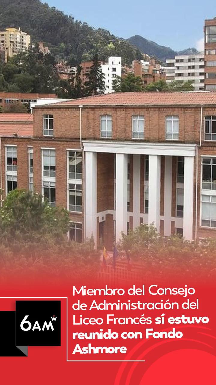 Miembro del Consejo del Liceo Francés sostuvo tres reuniones con Fondo Ashmore