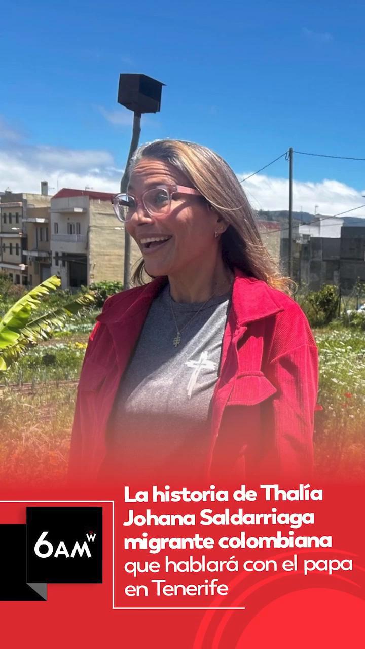 Talía Saldarriaga contará al Papa su testimonio como migrante en Tenerife