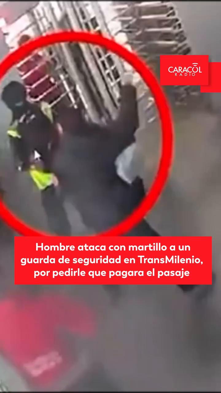 Vigilante de Transmilenio recibe martillazo en la cabeza por exigir pago del pasaje