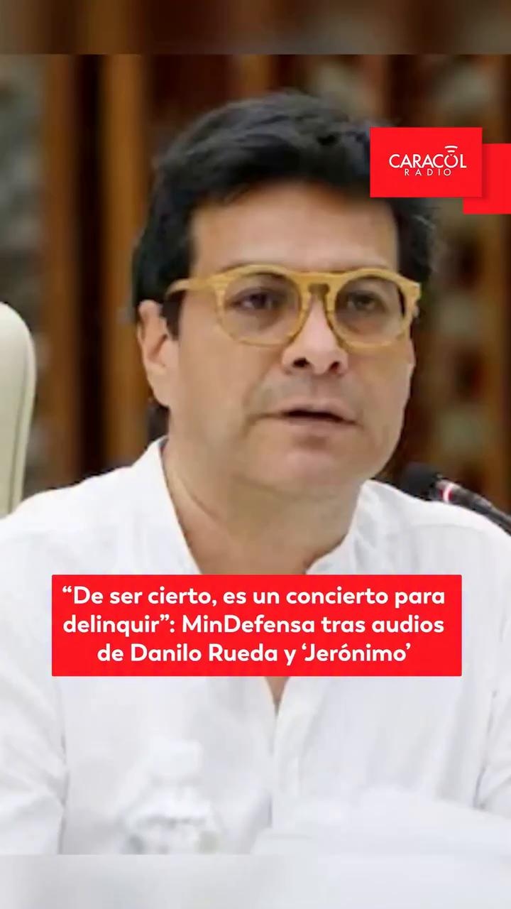 Ministro de Defensa advierte de posible conspiración tras audios de Danilo Rueda