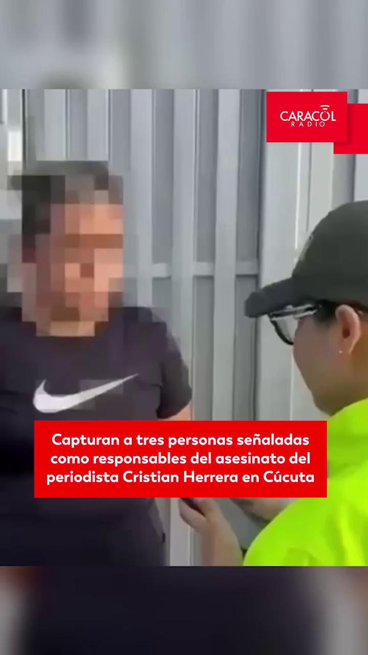 Policía Nacional captura a alias Demonio, presunto asesino del periodista Cristian Herrera en Cúcuta
