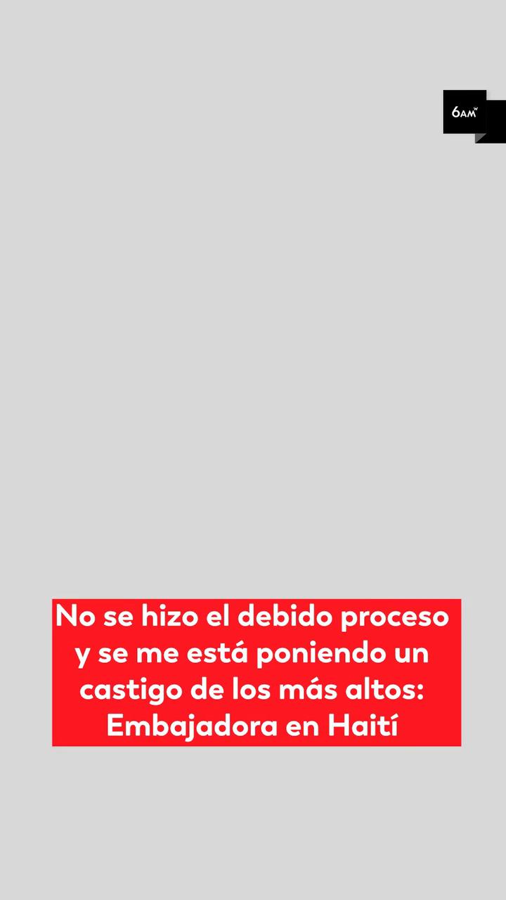 Embajadora de Colombia en Haití denuncia falta de debido proceso en sanción electoral
