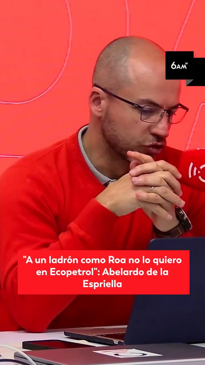 No aceptaré a Roa en Ecopetrol bajo ninguna circunstancia, dice candidato